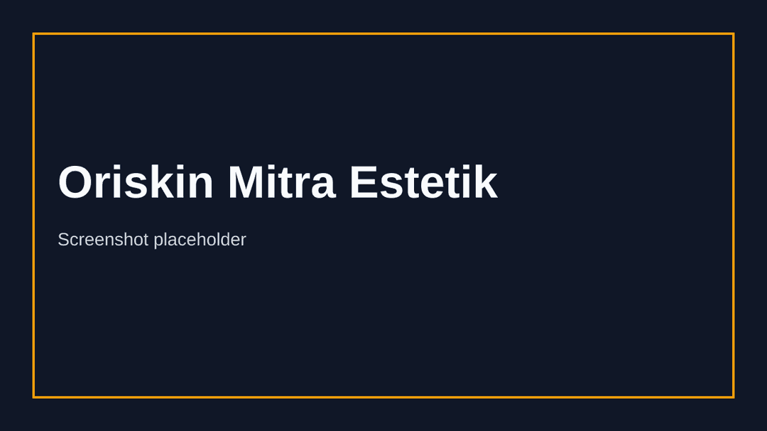 Oriskin Mitra Estetik