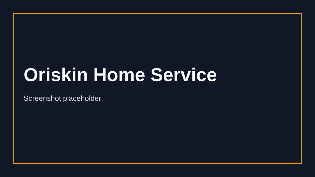 Oriskin Home Service